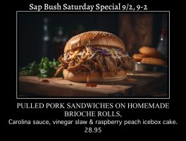 Sap Bush Saturday Special Sept 2, 9-2